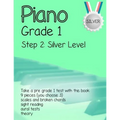Piano Grade 1: Step 2 - Silver level: Take a pre grade 1 exam with this book
