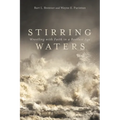 Stirring Waters: Wrestling with Faith in a Restless Age