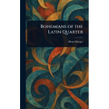 Bohemians of the Latin Quarter