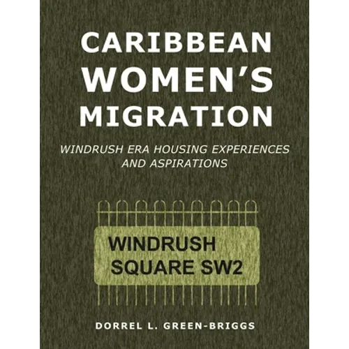 Caribbean Women's Migration: Windrush Era Housing Experiences and Aspirations