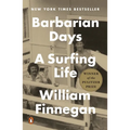 Barbarian Days: A Surfing Life (Pulitzer Prize Winner)