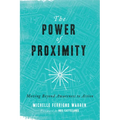 The Power of Proximity: Moving Beyond Awareness to Action