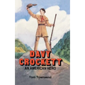 Davy Crockett: An American Hero