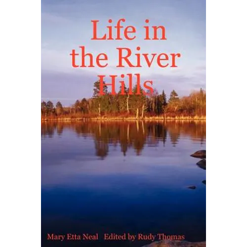 Life in the River Hills