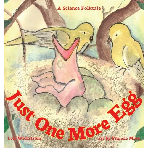 Just One More Egg: A Science Folktale