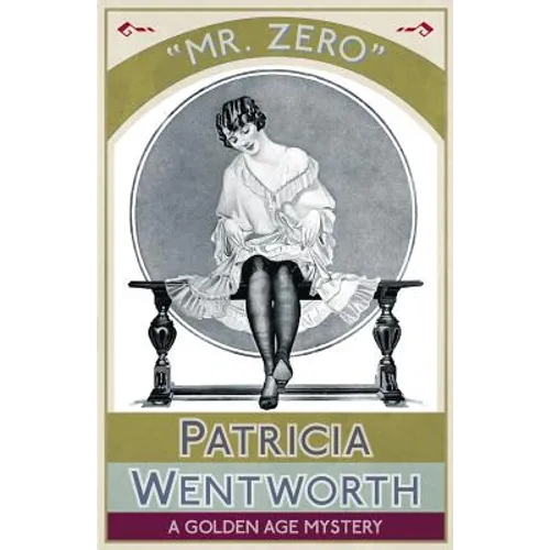 Mr. Zero: A Golden Age Mystery