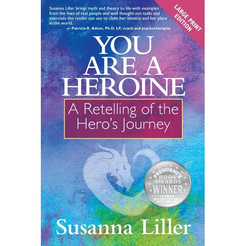 You Are a Heroine: A Retelling of the Hero's Journey