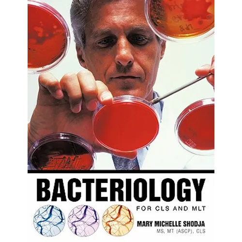 Bacteriology for Cls and Mlt