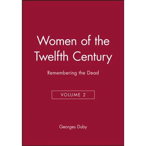 Women of the Twelfth Century, Remembering the Dead