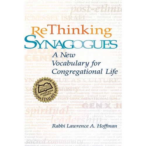 Rethinking Synagogues: A New Vocabulary for Congregational Life