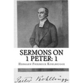 Sermons on 1 Peter: Chapter 1