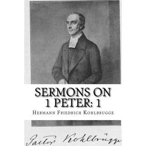 Sermons on 1 Peter: Chapter 1