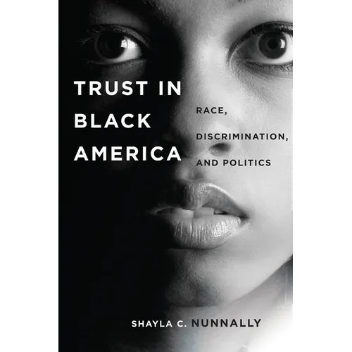 Trust in Black America: Race, Discrimination, and Politics