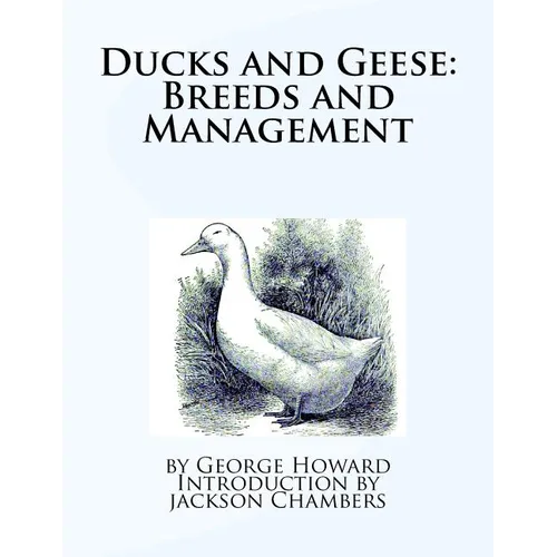 Ducks and Geese: Breeds and Management