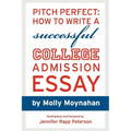 Pitch Perfect: How to Write a Successful College Admission Essay