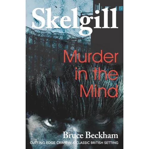 Murder in the Mind: Inspector Skelgill Investigates