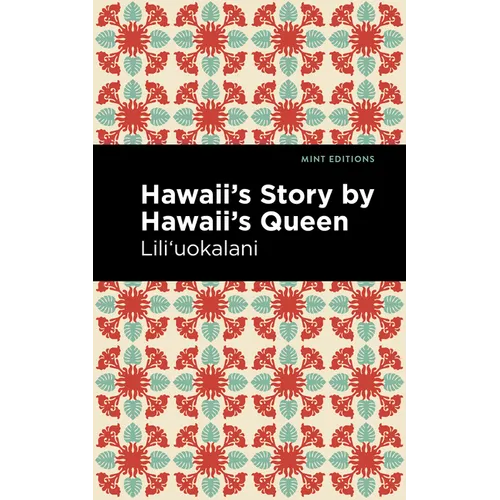 Hawaii's Story by Hawaii's Queen