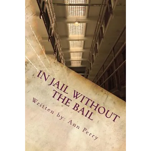 In Jail Without the Bail: Salvation Series