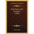 Irish Names And Surnames (1906)