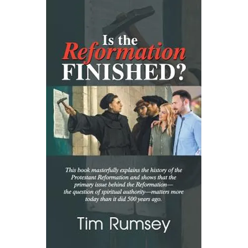 Is the Reformation Finished?
