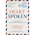 Heartspoken: How to Write Notes that Connect, Comfort, Encourage, and Inspire