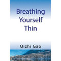 Breathing Yourself Thin