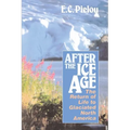 After the Ice Age: The Return of Life to Glaciated North America