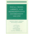 Fiscal Crises, Liberty, and Representative Government 1450-1789