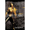 Faith Works!