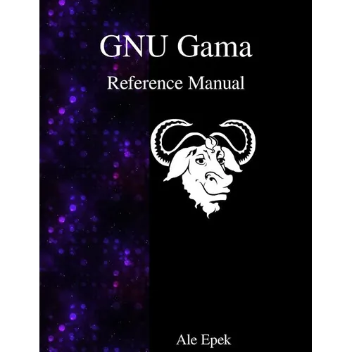 GNU Gama Reference Manual: Adjustment of geodetic networks