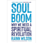 Soul Boom: Why We Need a Spiritual Revolution - Paperback