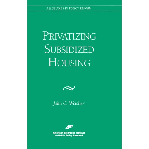Privatizing Subsidized Housing