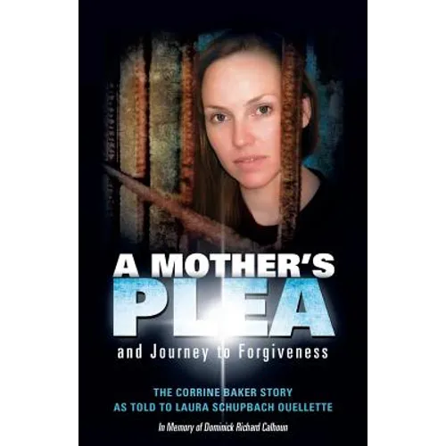 A Mother's Plea and Journey to Forgiveness