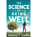 The Science Of Being Well