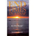 End Times in a Snap: Are You Ready?