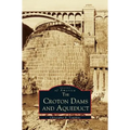Croton Dams and Aqueduct