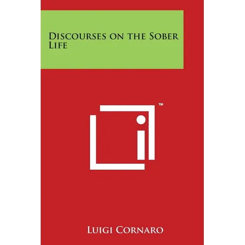 Discourses on the Sober Life