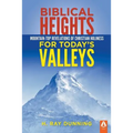 Biblical Heights for Today's Valleys