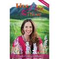 Live, Love and Thrive with Herpes: A Holistic Guide For Women