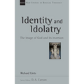 Identity and Idolatry: The Image of God and Its Inversion Volume 36