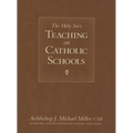 The Holy See's Teaching on Catholic Schools