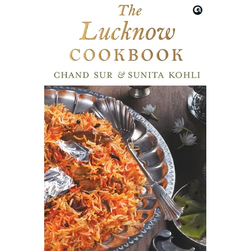 The Lucknow Cookbook
