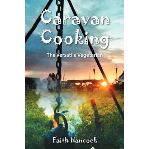 Caravan Cooking: The Versatile Vegetarian