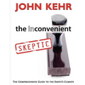 The Inconvenient Skeptic: The Comprehensive Guide to the Earth's Climate