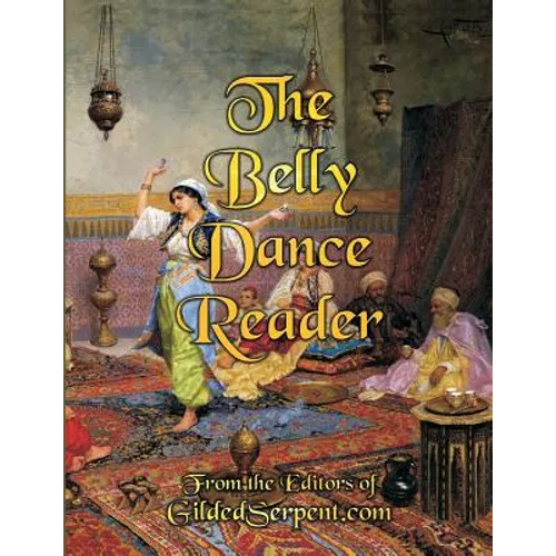 The Belly Dance Reader