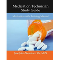 Medication Technician Study Guide: Medication Aide Training Manual