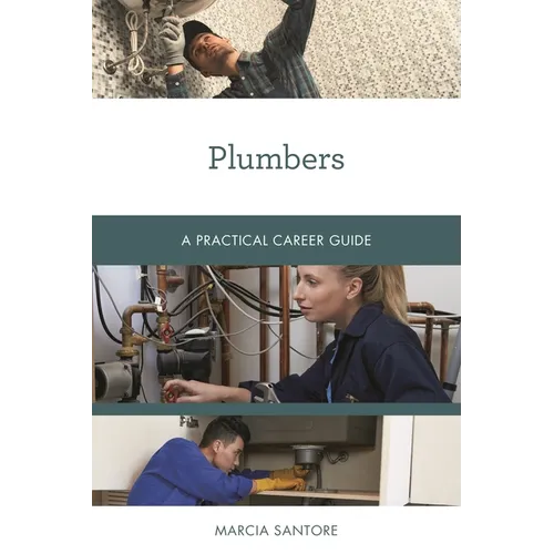 Plumbers: A Practical Career Guide