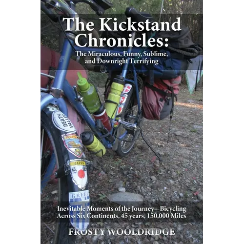 The Kickstand Chronicles