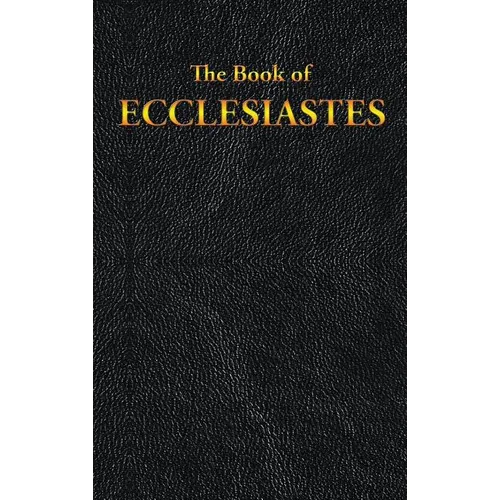 Ecclesiastes: The Book of