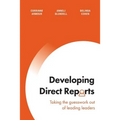 Developing Direct Reports: Taking the guesswork out of leading leaders